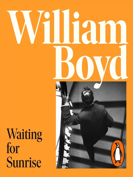 Title details for Waiting for Sunrise by William Boyd - Available